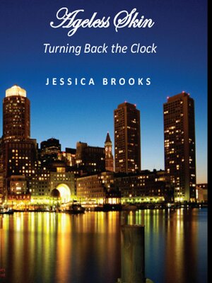 cover image of Ageless Skin--Turning Back the Clock